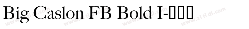 Big Caslon FB Bold I字体转换
